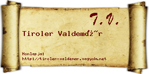 Tiroler Valdemár névjegykártya